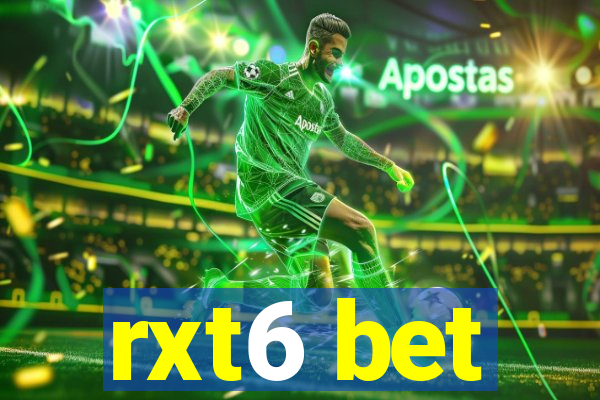 rxt6 bet